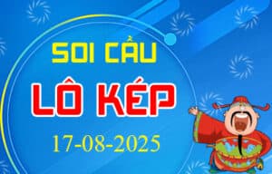 Soi cầu lô kép, lô sát kép 3 miền hôm nay ngày 17-08-2025