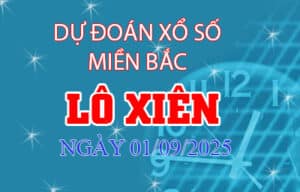 Soi cầu bạch thủ miền Bắc 24 giờ 01-09-2025