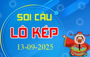 Soi cầu lô kép, lô sát kép 3 miền hôm nay ngày 13-09-2025