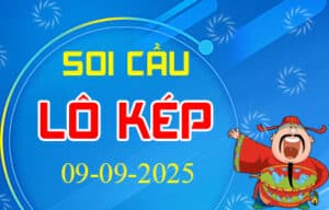 Soi cầu lô kép, lô sát kép 3 miền hôm nay ngày 09-09-2025