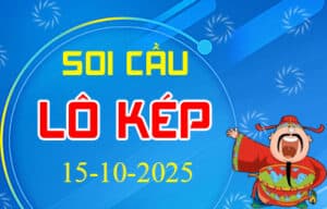 Soi cầu lô kép, lô sát kép 3 miền hôm nay ngày 15-10-2025